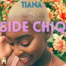Tiana - Side Chiq ()