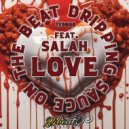Dripping Sauce On The Beat & Salah - Love (feat. Salah) (Original Mix)