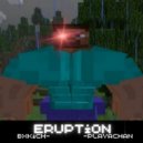 PLAYACHAN & BXKiCH - ERUPTiON ()