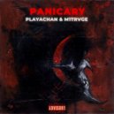 PLAYACHAN & M1TRVGE - PANICARY ()