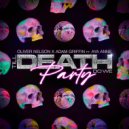 Oliver Nelson, Adam Griffin - Till Death Do We Party (feat. Aya Anne)