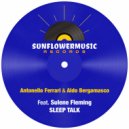 Antonello Ferrari & Aldo Bergamasco Ft. Sulene Fleming - Sleep Talk (Antonello Ferrari & Aldo Bergamasco Club Mix)