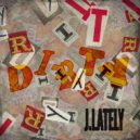 J.Lately & Space Cadet - Dirty