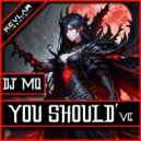 DJ MQ - You Should\'ve (Original Mix)