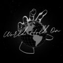 Steve Edwards, B. S - World, Hold On