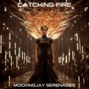 Mockingjay Serenades - The Mockingjay's Flight