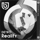 DETRO - Reality