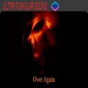 Ultra Funkular Sound - Over Again (Extended Mix)