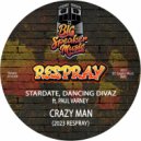 Stardate & Dancing Divaz & Paul Varney - Crazy Man (2023 ReSpray Edit)