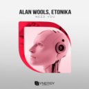 Alan Wools & Etonika - Need You (Original Mix)