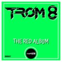 Trom 8 - Run