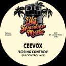 Ceevox - Losing Control (Edit)