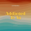 Joe Maffia & SZABO - Addicted To Ya (After Sex)