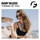 Baby Bless - Thinking Of You