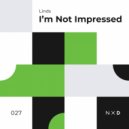 Linds - I'm Not Impressed