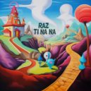 Raz - Ti Na Na (Radio Edit)