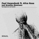 Paul Hazendonk, Alice Rose - Just Breathe