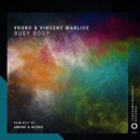 VRuno, Vincent Marlice - Busy Body (AMARE Remix)