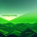 zelёnoe nebo - nothing is lonely ()