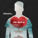 Romario Sax - Love Inside Me (Original Mix)