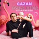 Gazan - ВИДА ЛОКА (KalashnikoFF Club Mix 2023)