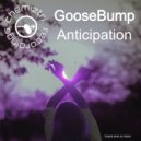 Goosebump - Anticipation