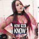 Gabby B - How You Know