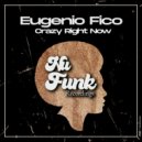 Eugenio Fico - Crazy Right Now