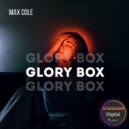 Max Cole - Glory Box