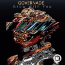 GOVERNADE - Grow With You (Original Mix)