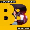 G-Double-E (NL) - Freedom (Original Mix)