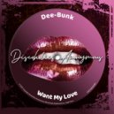 Dee-Bunk - Want My Love (Instrumental Mix)