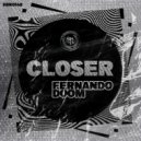 Fernando DOOM - Closer