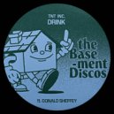 TnT Inc., Donald Sheffey - Drink (On The Rocks Extended Mix)