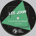 Lee John - The Time Has Come (Original Mix)