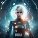 MEIRLIN - Power