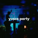 Yusca - Party 88