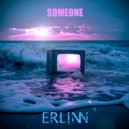 Erlinn - Someone/Кто-то (Russian Version)