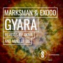 MarksMan & Exoco - Gyara (Mind Of Us Remix)