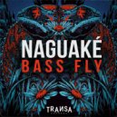 Naguaké - Bass Fly