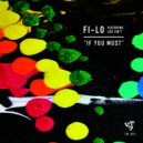 FI-LO & Lou Isn\'t & TESSUB - If You Must (feat. Lou Isn\'t) (TESSUB Remix)