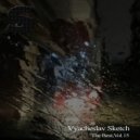 Vyacheslav Sketch - Replay
