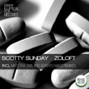 Scotty Sunday - Zoloft (D05 Remix)