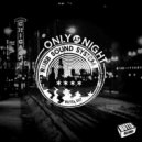 Rubb Sound System - Only At Night (Late Night Mix)