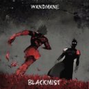 WXNDMXNE - BLACKMIST ()