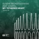 Eugene Becker & Staysis & VVVIRTU - My Tethered Heart