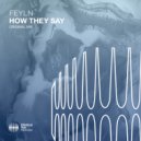 Feyln - How They Say