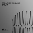 Scolario & Leonard A - Quejio