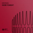 Kroman - More Tonight (Extended Mix)