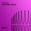 Sherano - Something Special (Extended Mix)